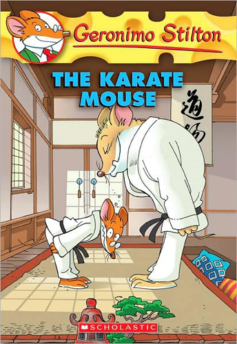 Geronimo Stilton,No.#40:The Karate Mouse