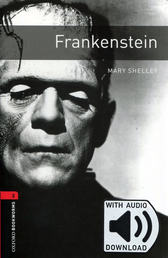 Oxford Bookworms Library 3 Frankenstein (with MP3) [3rd Edition]