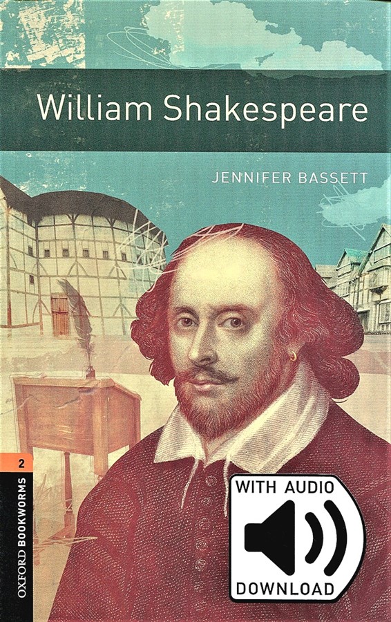 Oxford Bookworms Library 2: William Shakespeare (with MP3) [3rd Edition]