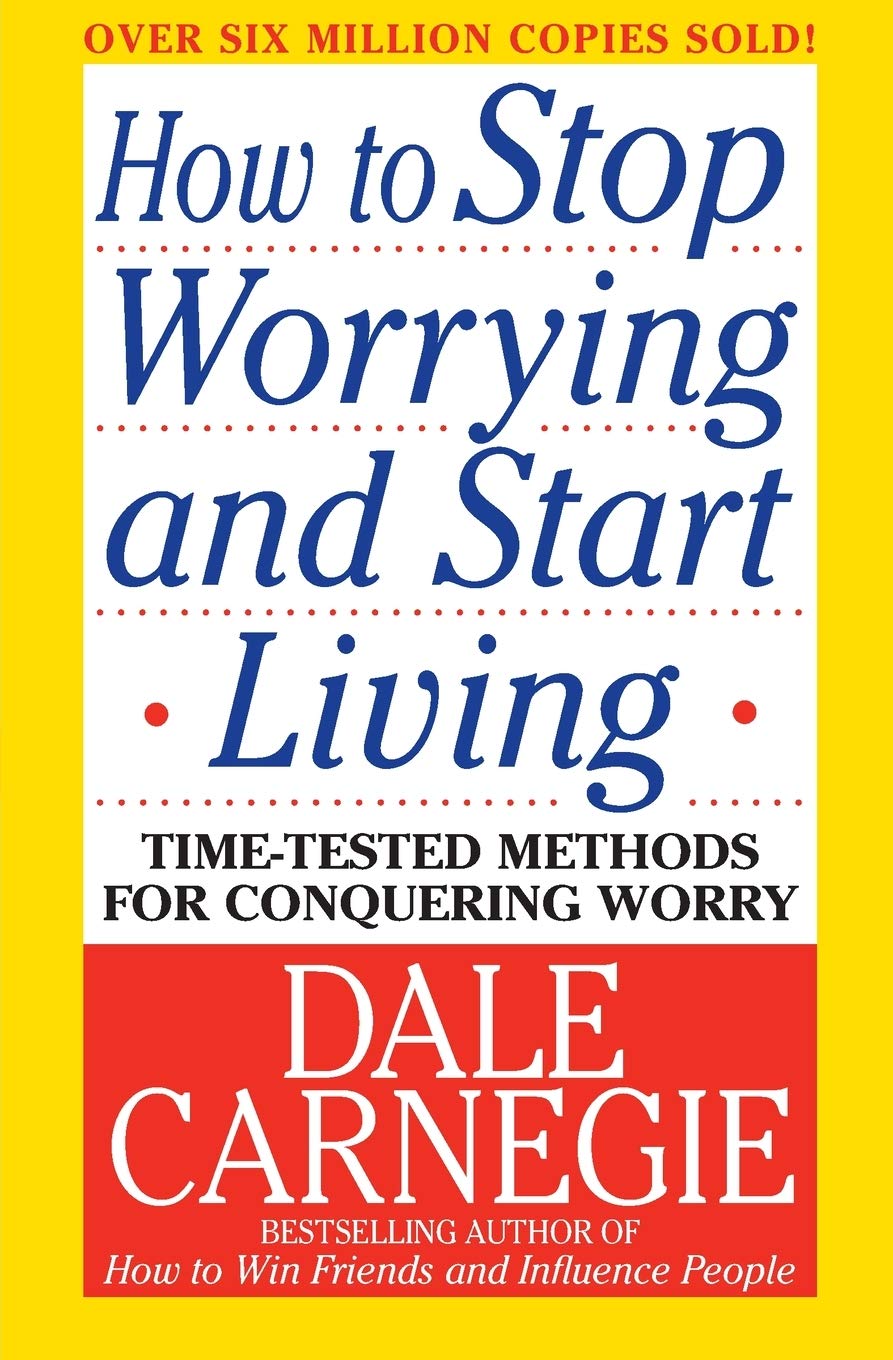 How to Stop Worrying and Start Living (Paperback)