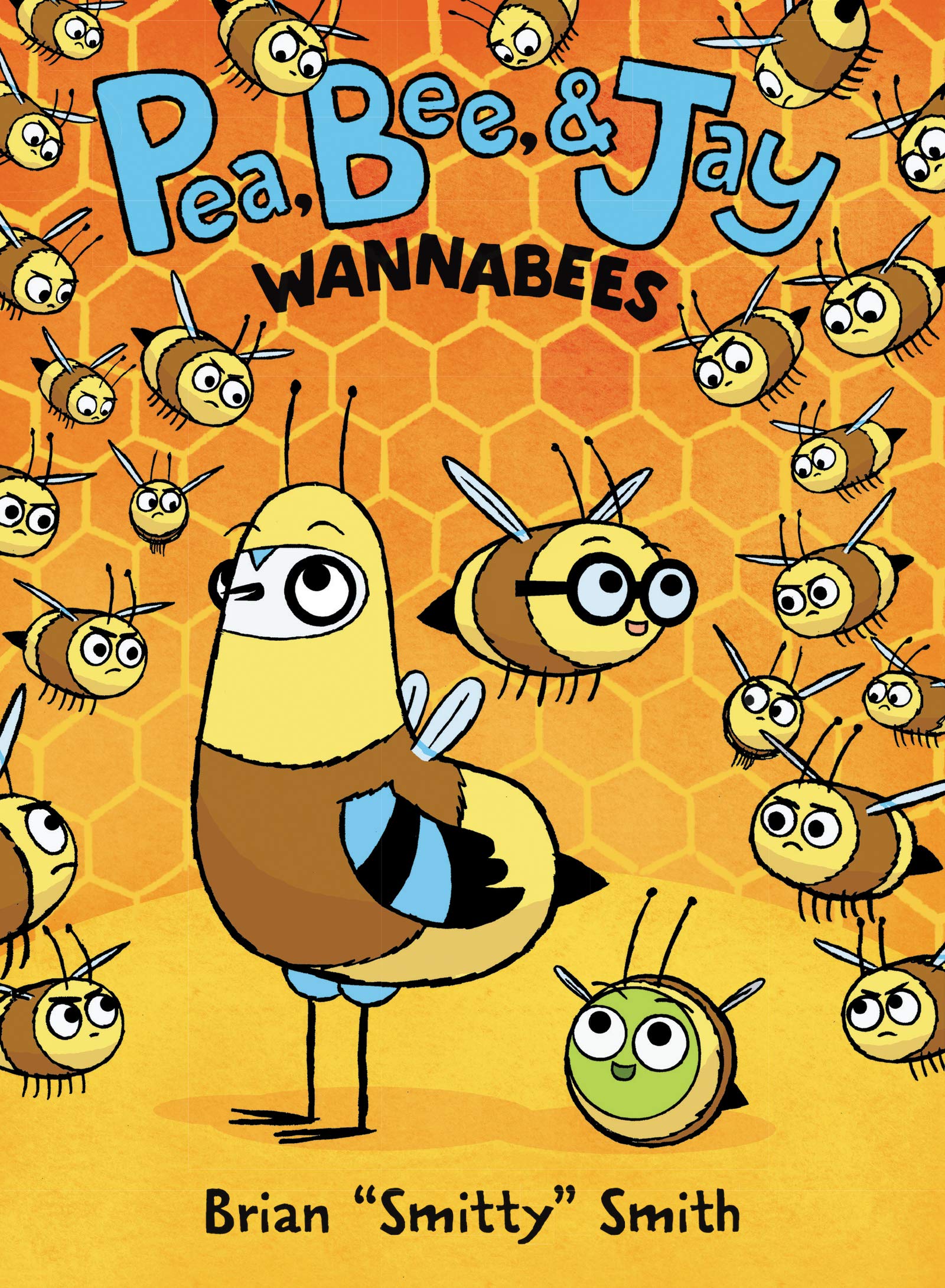 Pea, Bee, & Jay #2: Wannabees (P)