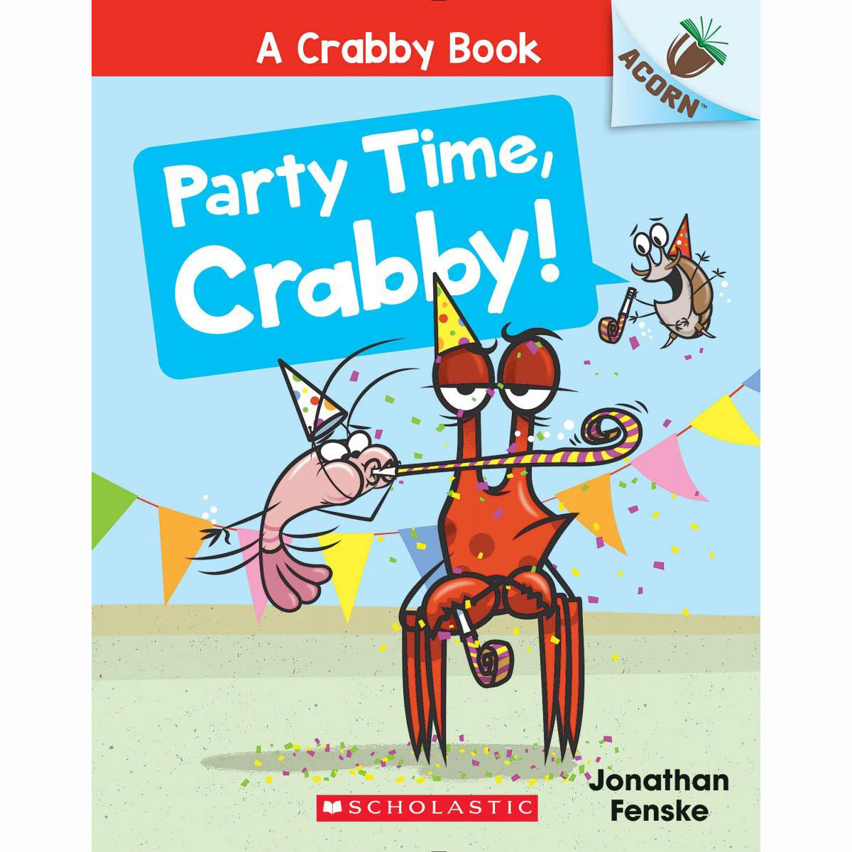 A Crabby Book #6: Party Time, Crabby!