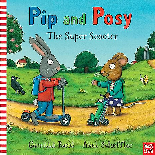 Pip and Posy: The Super Scooter (P)