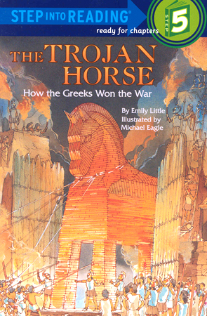 Step into Reading(Step5):TroJan Horse***