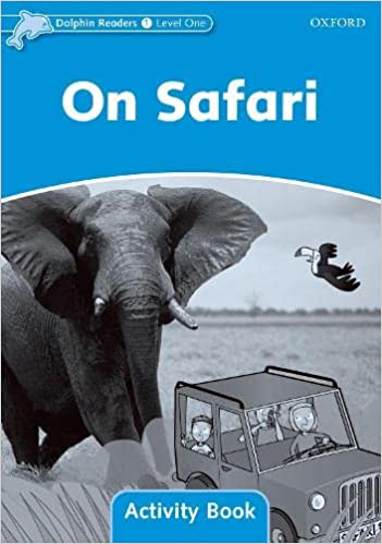 Dolphin Readers 1 On Safari Activitybook