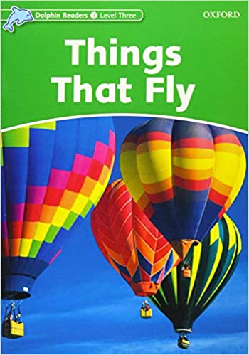 Dolphin Readers 3 Things That Fly