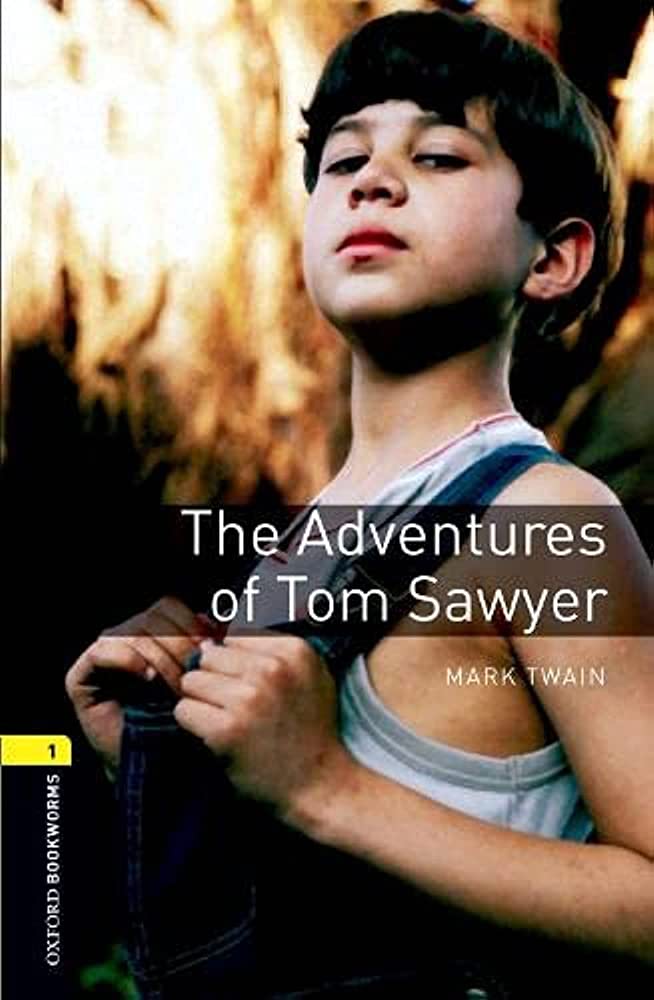 Oxford bookworms Library 1 The Adventures of Tom Sawyer