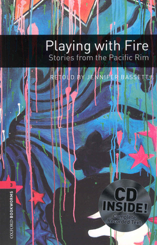 Oxford Bookworms Factfiles 3 Playing with Fire CD Pack