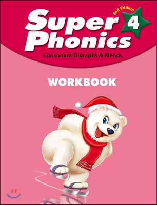Super Phonics 4 Workbook (Consonant Digraphs & Blends) [2nd Edition]