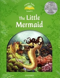 Classic Tales Level 3 The Little Mermaid (Mp3 Pack)