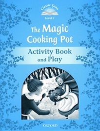 Classic Tales Level 1 The Magic Cooking Pot Activitybook [2nd Edition]