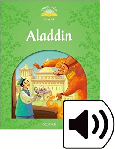 Classic Tales Level 3 Aladdin with MP3 [2nd Edition]