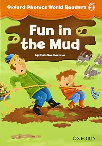 Oxford Phonics World 2 Readers #2 Fun in the Mud