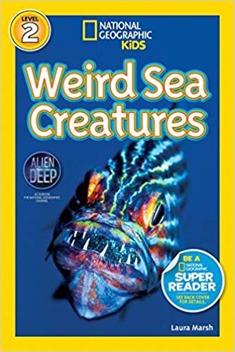 National Geographic Kids Level 2 Weird Sea Creatures