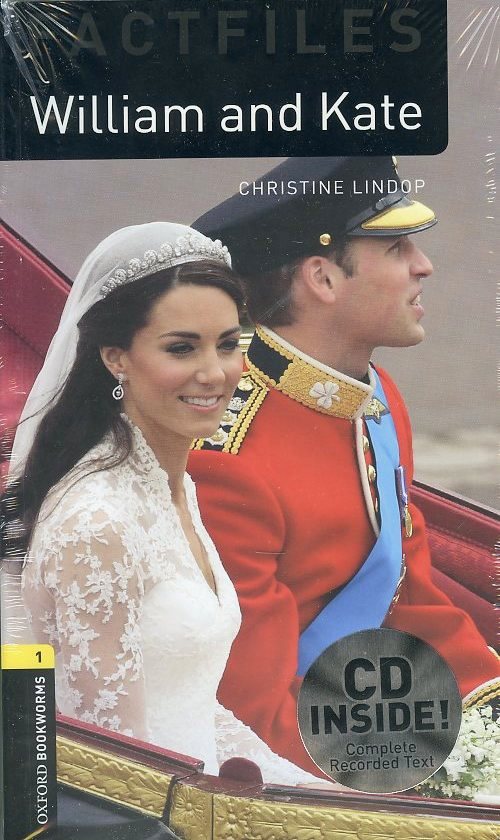 Oxford Bookworms Factfiles 1 William and Kate CD Pack