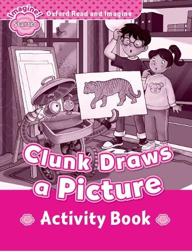 Read and Imagine Starter: Clunk Draws a Picture AB