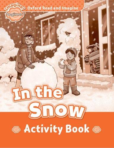 Read and Imagine Beginner: In the Snow AB