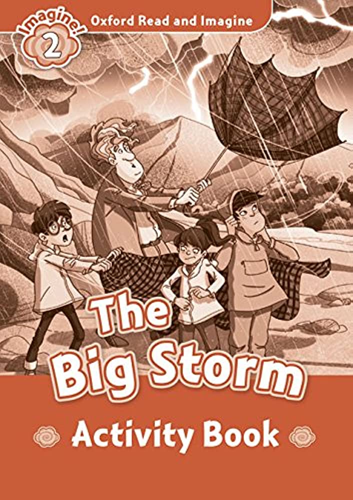 Oxford Read and Imagine 2: The Big Storm Activity Book