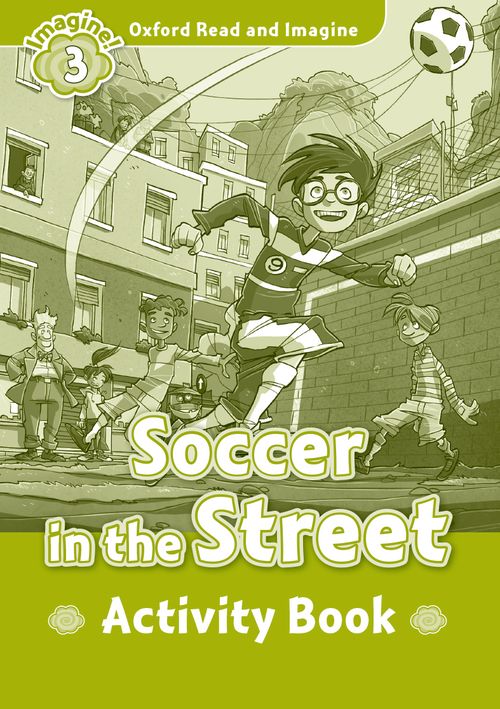 Read and Imagine 3: Soccer in the Street AB