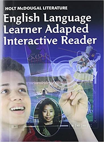 Holt McDougal English Language Learner Adapted Interactive Reader Grade 10
