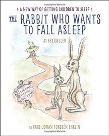 RH-The Rabbit Who Wants to Fall Asleep: A New Way of Getting Children to Sleep (H)