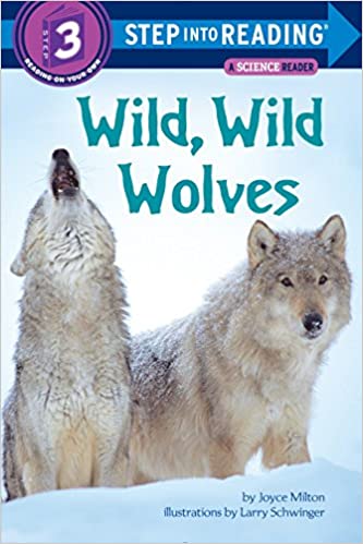 Step into Reading(Step3):Wild, Wild Wolves