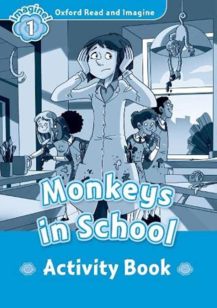 Read and Imagine 1: Monkeys in School AB