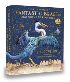 Fantastic Beasts and Where to Find Them: Illustrated Edition (Hardcover)