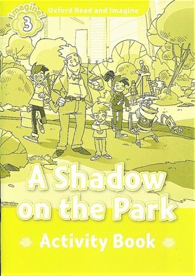 Read and Imagine 3: A Shadow On The Park AB