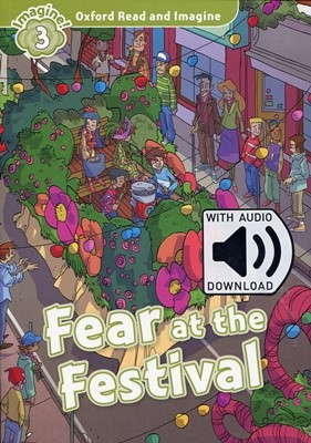 Read and Imagine 3: Fear at the Festival (with MP3)