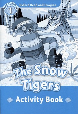 Read and Imagine 1: The Snow Tigers AB