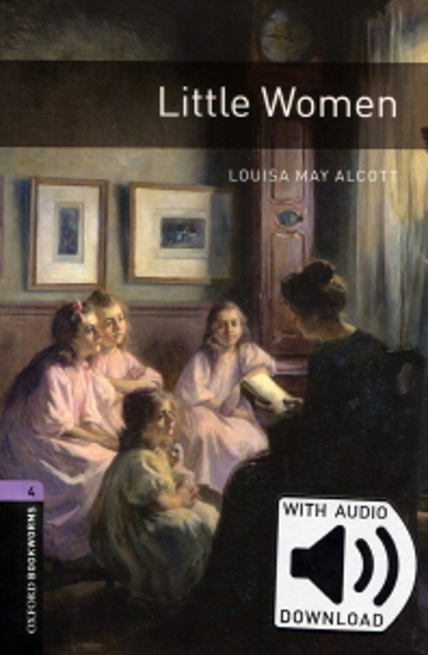Oxford Bookworms Library 4 Little Women (with MP3)