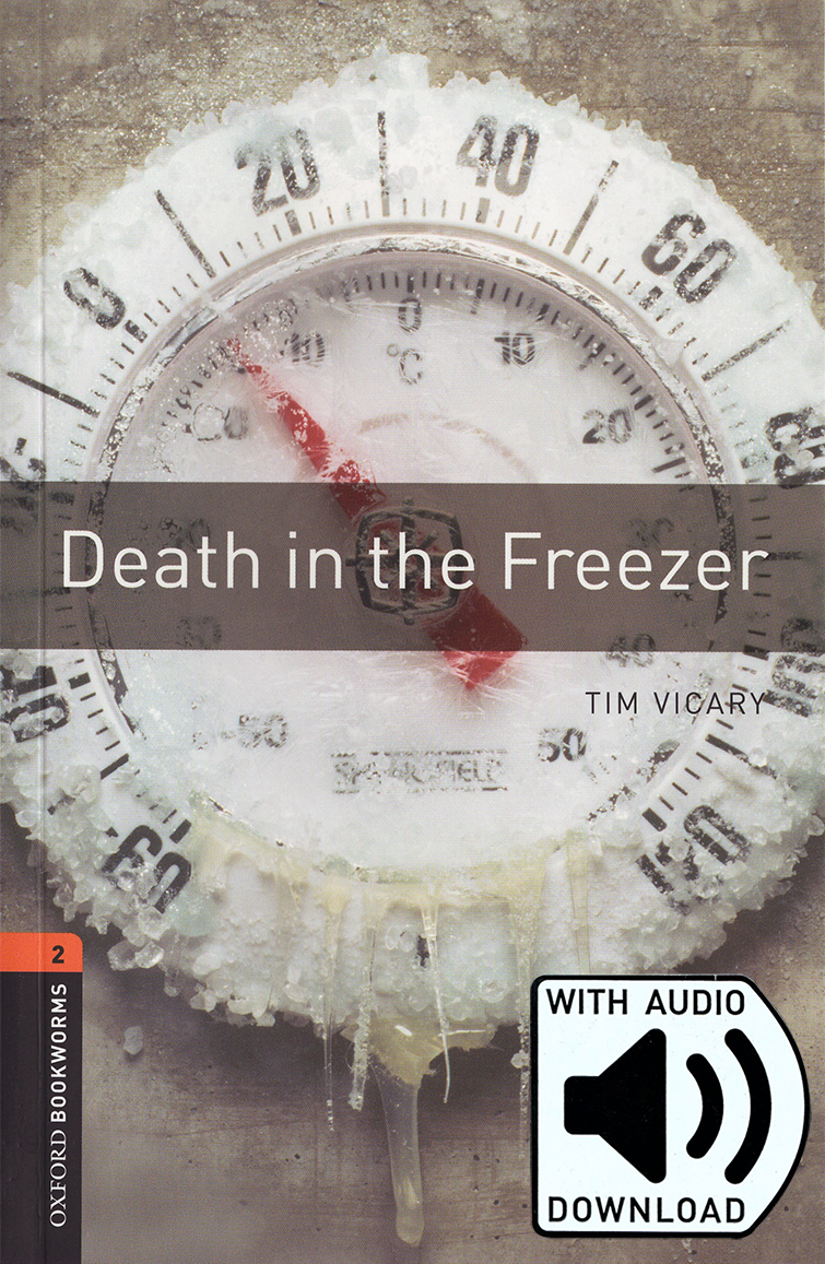 Oxford Bookworms Library 2 : Death in the Freezer (with MP3)