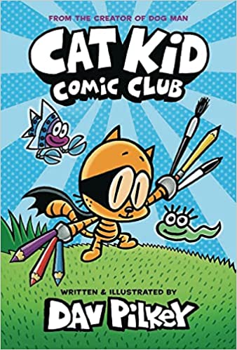 Cat Kid Comic Club #1: From the Creator of Dog Man (H)