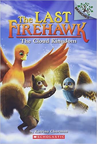 The Last Firehawk #7:The Cloud Kingdom (A Branches Book)