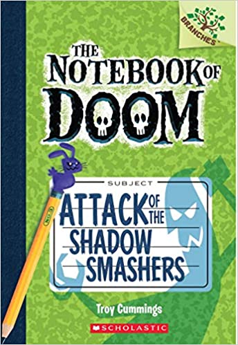 The Notebook of Doom #3:Attack of the Shadow Smashers (A Branches Book)