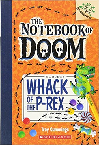 The Notebook of Doom #5:Whack of the P-Rex (A Branches Book)