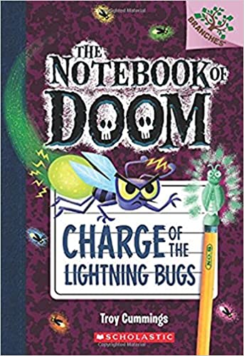 The Notebook of Doom #8:Charge of the Lightning Bugs (A Branches Book)