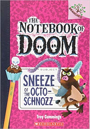 The Notebook of Doom #11:Sneeze of the Octo-Schnozz (A Branches Book)