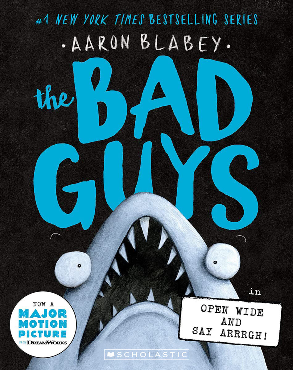 The Bad Guys #15: The Bad Guys in Open Wide and Say Arrrgh!