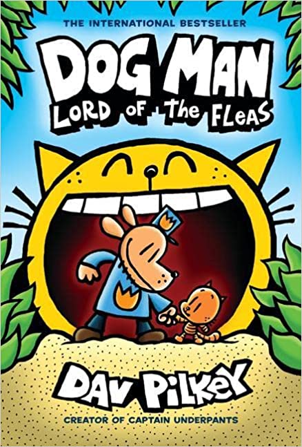 Dog Man #5:Lord of the Fleas:From the Creator of Captain Underpants (H) New