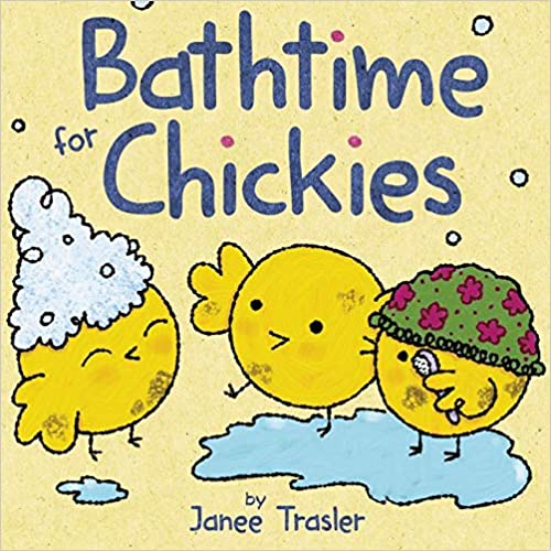 Bathtime for Chickies Board book
