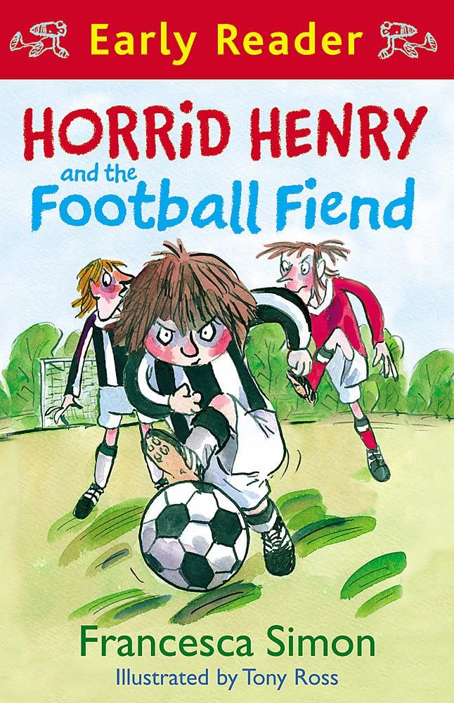 Horrid Henry and the Football Fiend (Horrid Henry Early Readers)