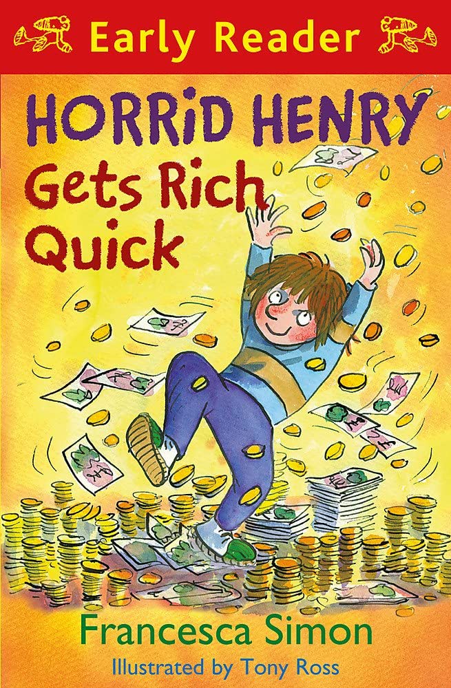 Horrid Henry Gets Rich Quick (Horrid Henry Early Readers)