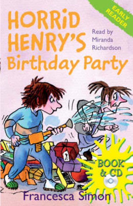 Horrid Henry's Birthday Party (B+CD) (Horrid Henry Early Readers)