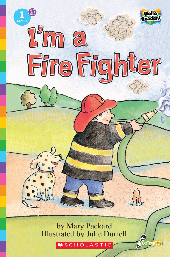 Hello Reader #15: I Am a Fire Fighter (Book+StoryPlus QR) (Level1)