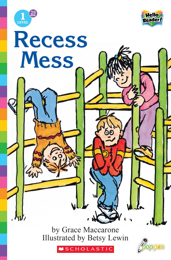 Hello Reader #29: Recess Mess (Book+StoryPlus QR) (Level1)
