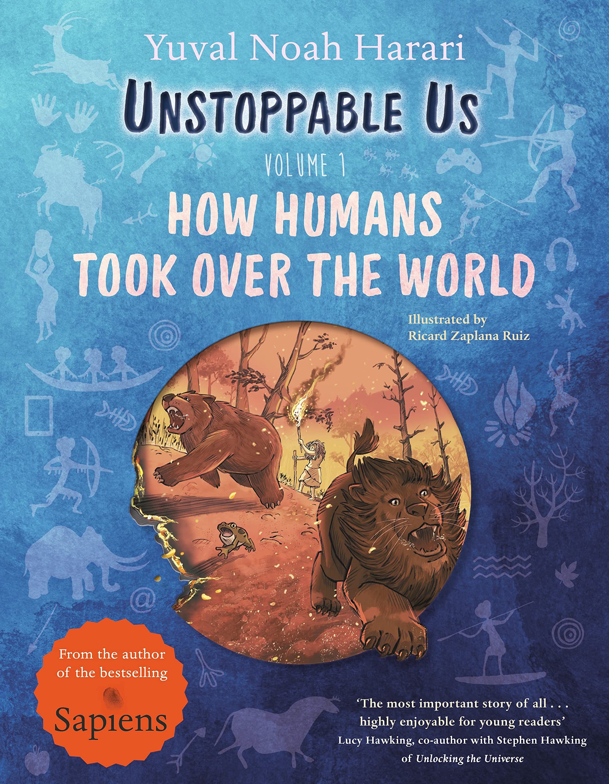 Unstoppable Us, Volume 1: How Humans Took Over the World (Paperback, 영국판)