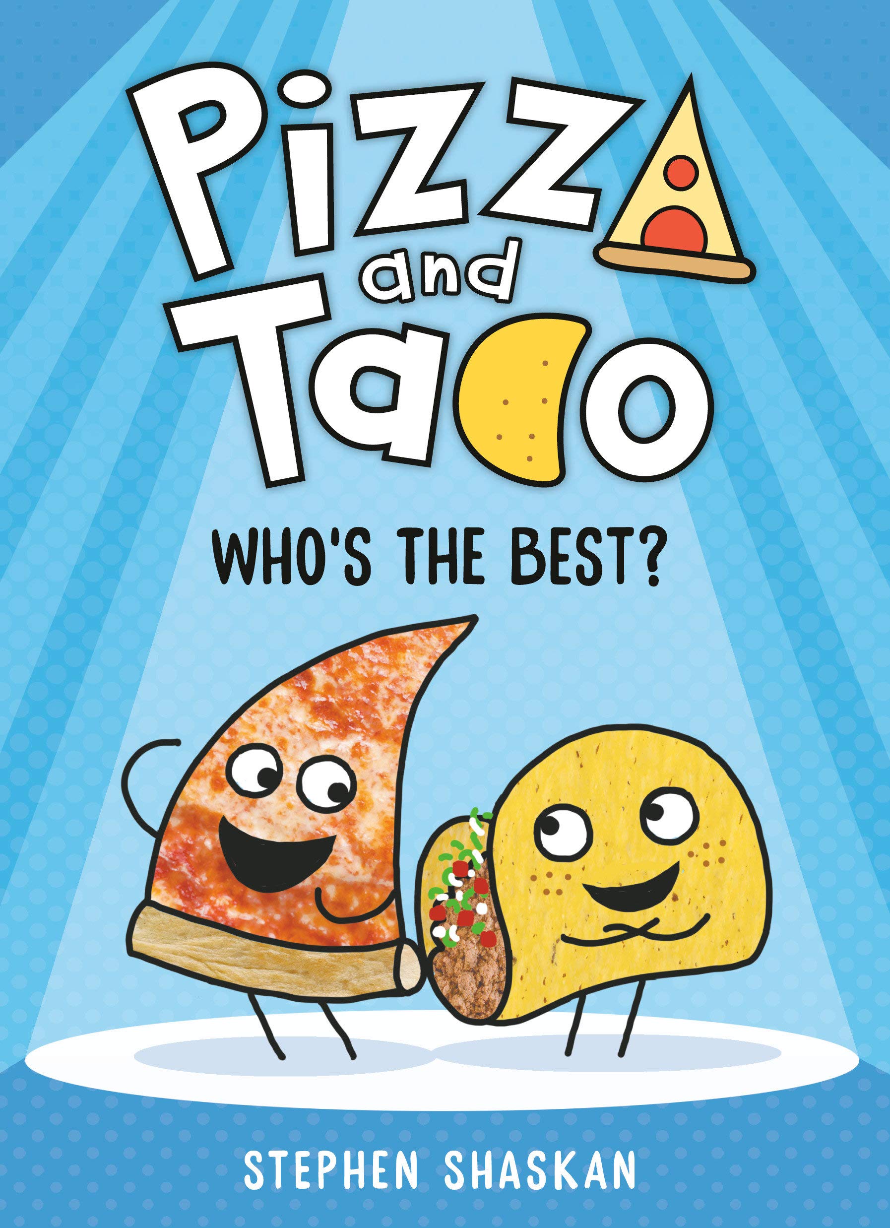 Pizza and Taco: Who's the Best? (A Graphic Novel) (H)