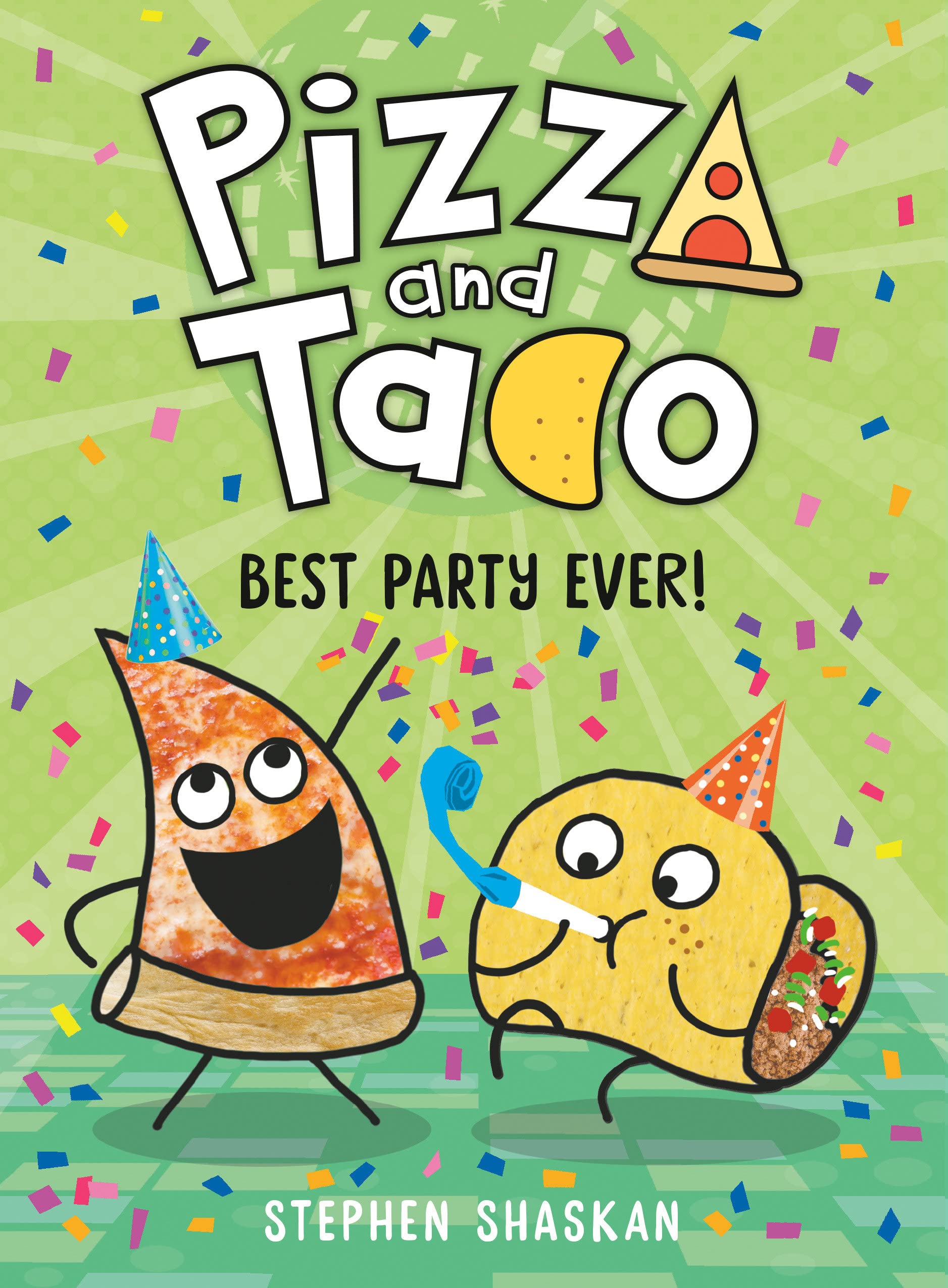 Pizza and Taco: Best Party Ever! (A Graphic Novel) (H)